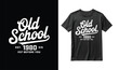 © Riyad - Old school est 1980 typography design for tshirt mockup