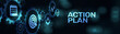 © WrightStudio - Action Plan Strategic Execution and Goal Setting on a Wide Banner, Business and Technology Concept.