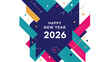 © NanzZ - Colorful geometric shapes with Happy New Year 2026 text on a dark blue background, conveying a festive mood with a shallow depth of field.