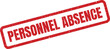 © Mahmud - Bold red grunge effect rubber stamp displaying PERSONNEL ABSENCE for official human resources records