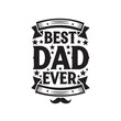 © DesignArt - Best Dad Ever Bold Typographic Design for Fathers Day