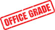 © Ratna - Bright red rubber stamp effect presenting the phrase OFFICE GRADE on a crisp white background
