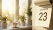 © Naret - Calendar date december window sunlight morning home interior page schedule calendar page december twenty three hanging near bright window warm sunlight cozy home interior day time planning