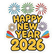 © Agus - Cheerful Happy New Year 2026 sticker with colorful fireworks and bold yellow text. Great for family party invitations, social media graphics, and festive planner stickers.