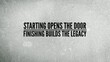© Fauzi - Words or quotes of inspiration and motivation to succeed Starting opens the door, finishing builds the legacy
