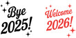© Majnur - New Year 2026 Celebration Typography Set Featuring Bye 2025 and Welcome 2026 With Sparkling Accents