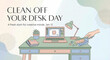 © LORA - An illustration for clean Off Your Desk Day showing a hand sweeping a tidy desk with a laptop, plant, and lamp, promoting a fresh start.