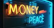 © antishock - Bright neon sign displays money, peace. Vivid colors contrast dark background. Modern aesthetic, bold typography. Simple message, impactful visual.