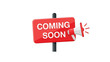 © Smartra - A vibrant red sign with coming soon and a megaphone illustration on transparent background