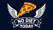 © DE JONG EVA SOFIA - Delicious, cheesy pepperoni pizza slice illustration with white angel wings and a bold banner proclaiming 'no diet today' in vintage style.
