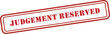 © Dream Stock - judgement reserved stamp red | court judgement reserved rubber stamp | judgement | judgement reserved court document stamp | official judgement reserved red stamp | high court