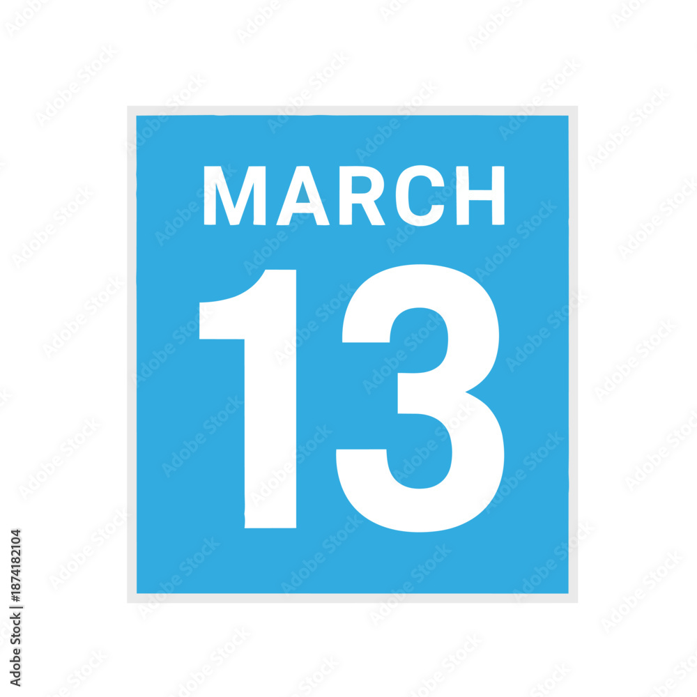 Prominent blue calendar icon displaying March 13th, representing a ...