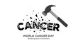 © Vector_House - Breaking down cancer barriers with a hammer world cancer day concept with shattered text and bold typography