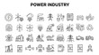 © HUANG - Collection of simple line icons representing various aspects of the power industry including energy production and infrastructure