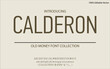 © Vector Hall - CALDERON is a distinguished old money sans serif font built on balance, restraint, and heritage clarity. Its clean letterforms suit luxury branding, editorial design, corporate identity, upscale packa