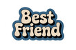 © Ghulam - Colorful Best Friend Text Graphic