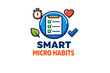 © 4zevar - Smart micro habits concept with checklist, timer, leaf, heart, checkmark icons