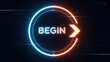 © Razib Ahmed  - Abstract 'BEGIN' Button with Arrow in Futuristic Neon Circle