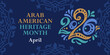 © dsnovik - Arab American Heritage Month 2026. Vector banner for social media, poster, greeting card. A national holiday celebrated in April in the United States by people of Arab origin.