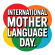 © Mazharul001 - International Mother Language Day Colorful Typography Poster Vector Design, mother language day, 21 February