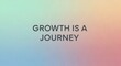 © darshika - Growth is a Journey motivational message