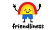 © Steven - A cartoon character embodying friendliness with a rainbow body standing in a friendly pose
