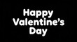 © FA - This striking graphic design features the festive message Happy Valentine's Day in a bold white rounded font on a plain black background, perfect for holiday greetings.