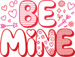 © fay009 - Be mine lettering with patterned hearts and stars for romantic valentine day holiday decoration
