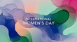 © TrendFrame - Abstract colorful fluid ink background design for international womens day celebration and greeting card concept