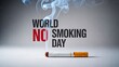 © Be - World no smoking day awareness concept with cigarette and smoke on gray background