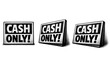 © Coosh448 - Cash only notice sign. A compact cash only notice sign with strong lettering emphasis is shown from three different angles: front view, side-angled view, and