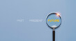 © Dilok - Magnifying glass focusing on future word over past and present symbolizing vision, strategic planning, business forecasting, goal setting, positive mindset and long term success concept.