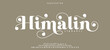 © MEG_Graphic - Himalin elegant luxury font alphabet . Typography Beauty minimal modern fashion classic letter serif fonts decorative wedding vintage retro logos. vector illustration