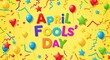 © Stock Shelf - April Fools Day celebration with colorful balloons and festive text on yellow background