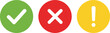 © MSTSULTANA - Check Mark, Cross, and Exclamation Icon Set in Green Red and Yellow Circles for Approval, Error, and Warning Design