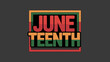 © SaymaHossan - Juneteenth celebration colorful text with square frame design element  American holiday