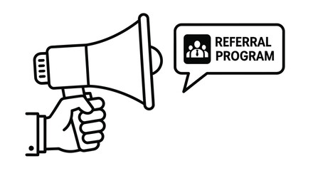Naklejka na meble Black and white illustration of a hand holding a megaphone with a referral program message