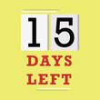 © harpreet - 15 Days left Countdown infographic element. Banner and Poster.
