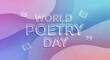 © Digital-Tech - World Poetry Day Concept with Abstract Lavender Waves and Glass Text