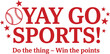 © MdElias - Yay Go Sports Funny Vector Typography Design with Baseball Stars and Humor Quote