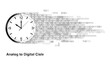 © Divya - Analog Clock Turning into Digital Binary Code Vector Graphic with 'Analog to Digital Cisle' Text