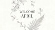 © Muhammad - hand-drawn welcome april spring greeting card with floral doodles