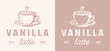 © Pictandra - Vanilla latte coffee cup milk bourbon bean extract syrup cream natural flavor logo label sticker design. Homemade hot drink with foam art drawing retro vintage beige aesthetic printable poster print.