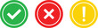 © Riadul - Green check mark red x mark yellow exclamation mark