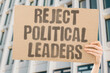 © AndriiKoval - 'Reject Political Leaders' When leaders ignore citizens, those citizens eventually push back hard. LEADERS. CITIZENS. IGNORE. PUSH. BACK.