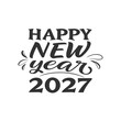 © mert - A modern stylish typographic design displays happy new year 2027 in bold black lettering with decorative flourishes high quality professional