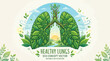 © irman - Healthy Lungs Eco Concept Vector for No Smoking, Stop Smoking, Quit Smoking, Anti Smoking Awareness Promoting Lung Health, Clean Air, Fresh Air, and a Healthy Lifestyle