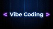 © Mahi - Vibe coding concept with glowing purple arrows on dark blue binary code background