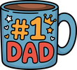 © ridwanhassan - Number 1 dad mug illustration with crown and stars, colorful cartoon coffee cup design for fathers day greeting card or gift print