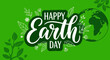 © Sane - A vibrant 'Happy Earth Day' typographic design is prominently featured alongside an outline of the globe and stylized leaves on a bright green background, celebrating environmental awareness.